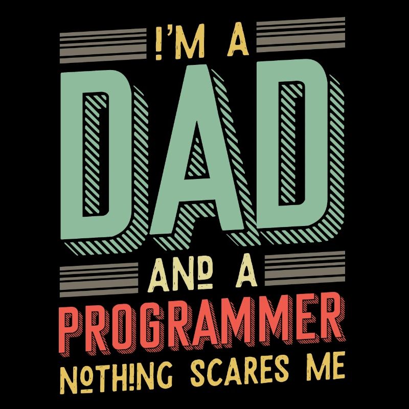 I'm a dad and a programmer