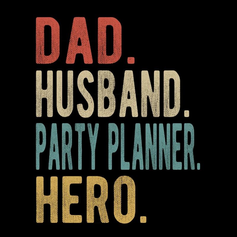 Partyplaner Papa Ehemann Held
