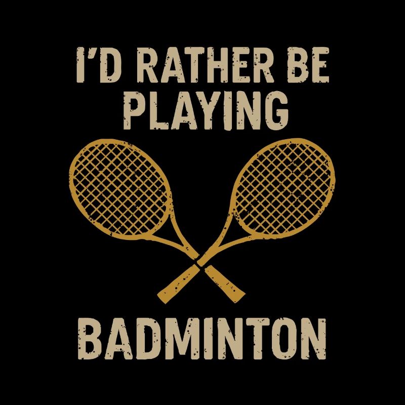 Je préfère être dans le badminton