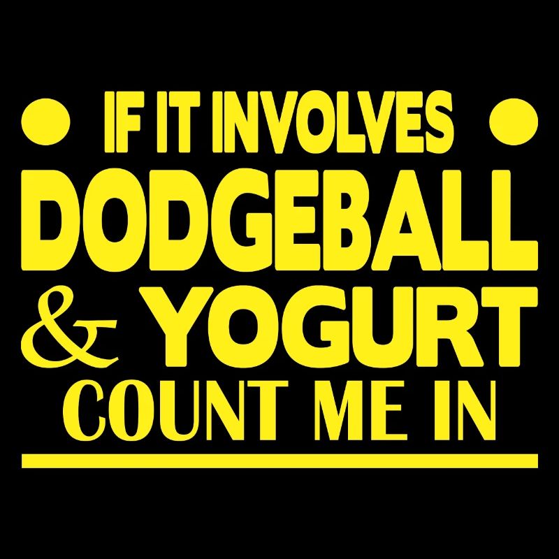 If it involves Dodgeball & Yogurt count me in