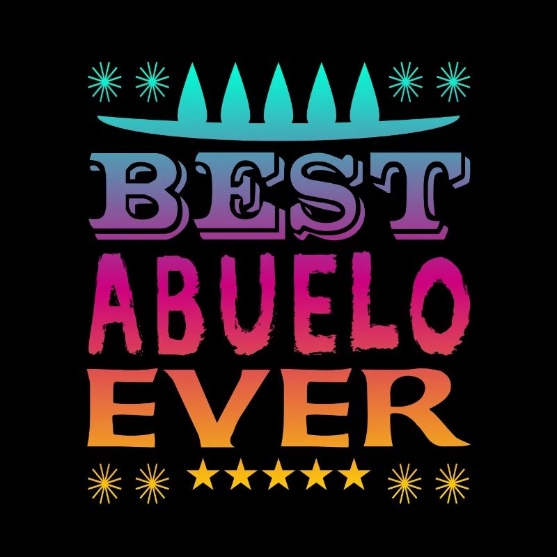 Best Abuelo Ever