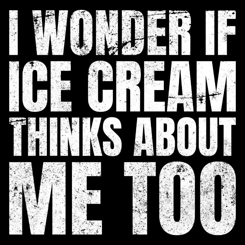 Je me demande si la crème glacée pense à moi aussi Eis