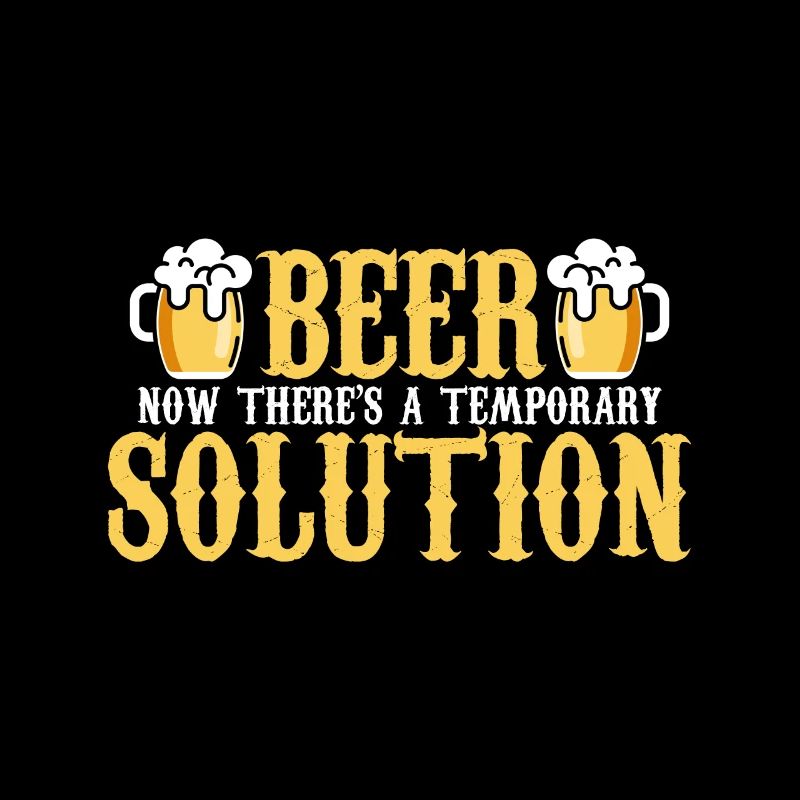 Beer now there is a temporary solution