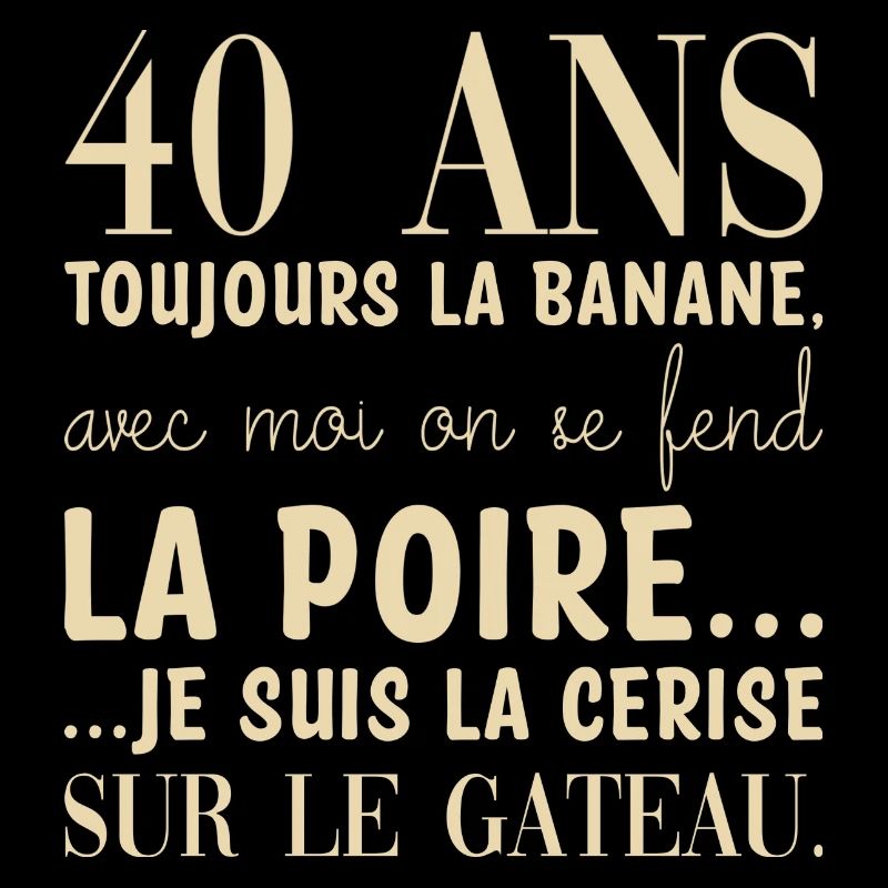 40 ans anniversaire
