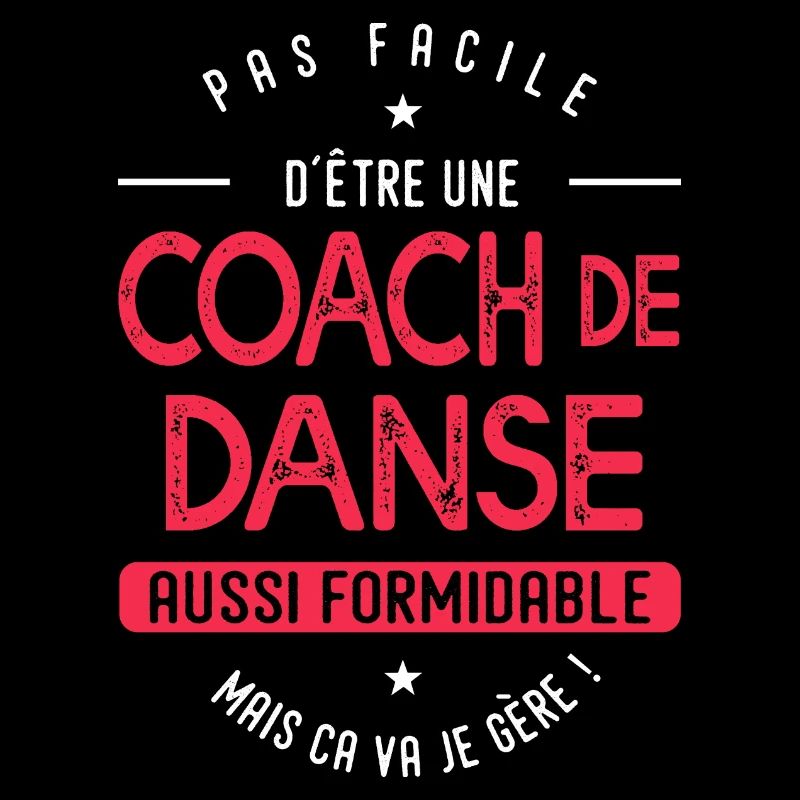 coach Danse formidable cadeau humour Danse