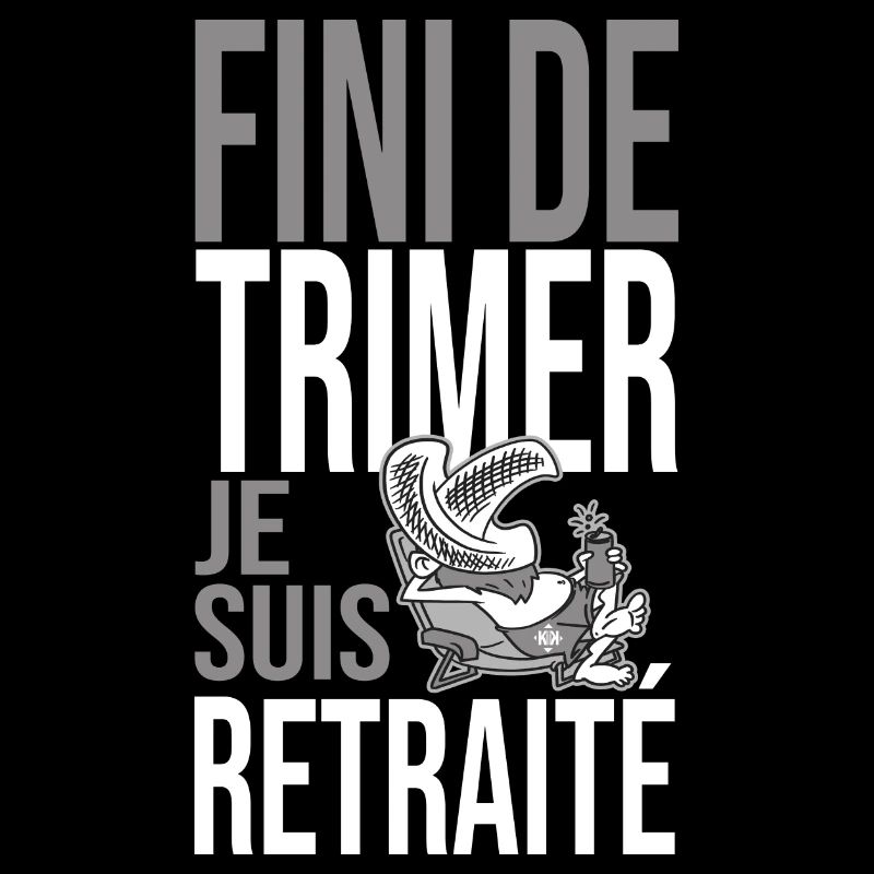 Retraite Humour fini de trimer je suis retraité