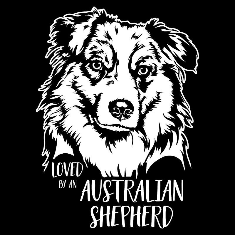 Loved by an Australian Shepherd Dog Wilsigns
