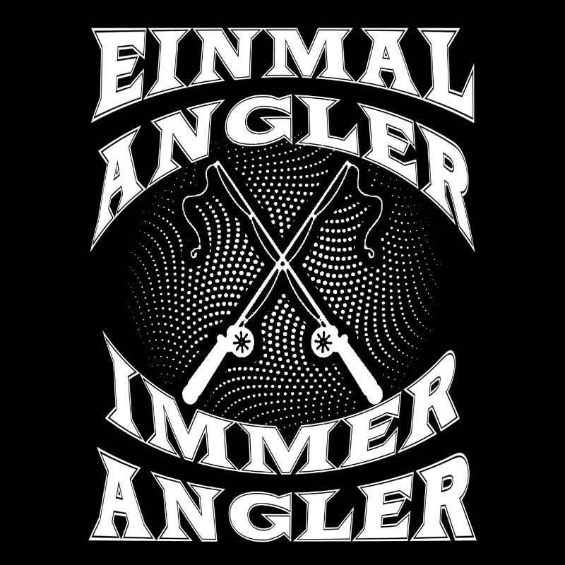 Einmal Angler immer Angler