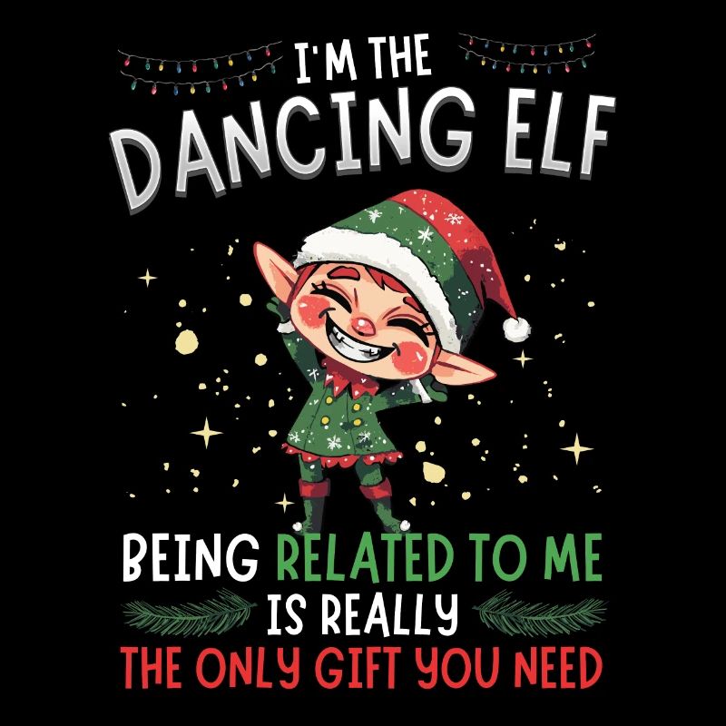 I'm the Dancing Elf - Partnerlook Weihnachten