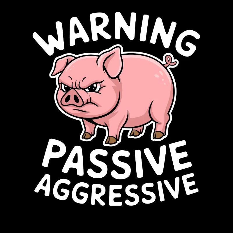 Warnung Passiv Aggressiv Schwein