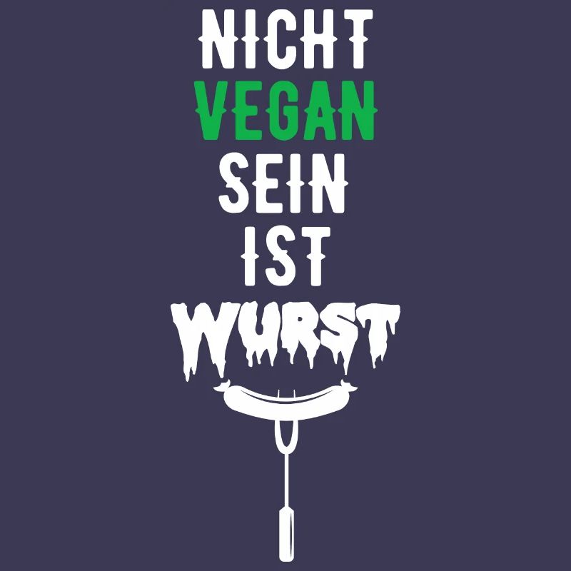 nicht vegans sein ist Wurst Geschenk