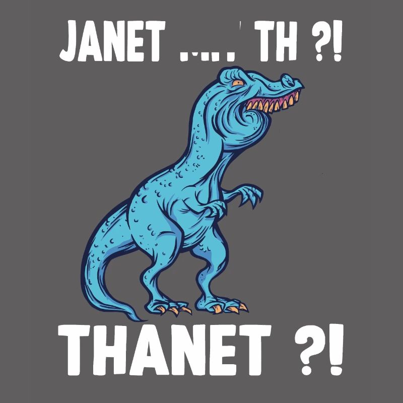 Janet oder Janeth T-Rex Überbiss Dinosaurier Meme