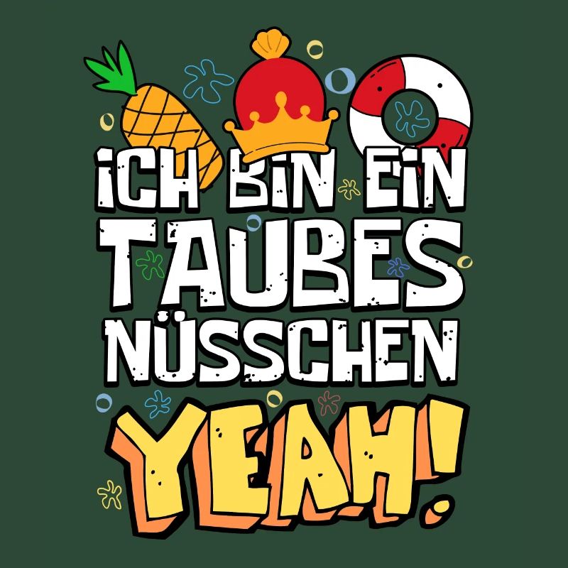 Ich bin ein taubes Nüsschen Yeah Spruch Fernsehen