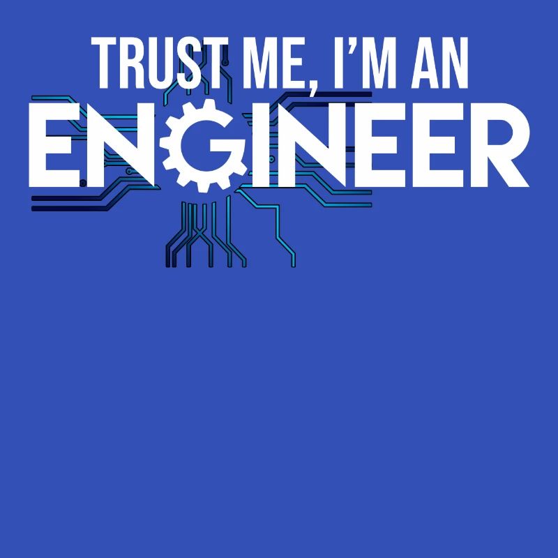 Engineer engineering electrical engineer saying