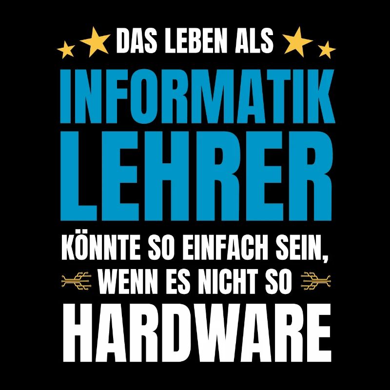 Informatiklehrer Spruch Informatik Spruch Hardware