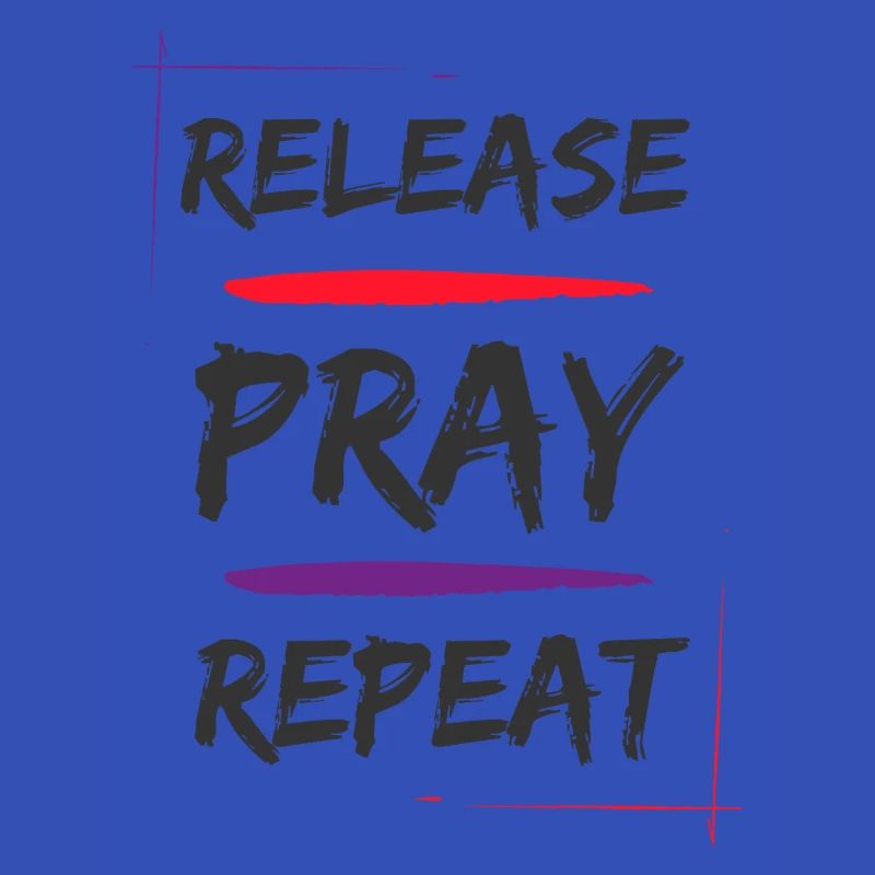 Release Pray Repeat