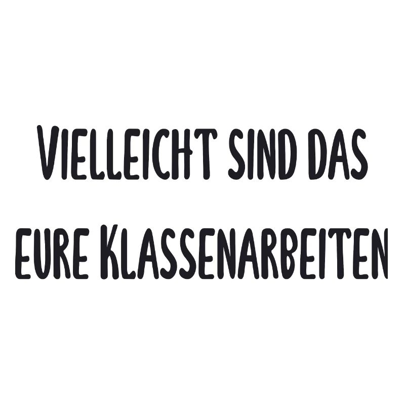 Lehrer - Vielleicht ist das eure Klassenarbeit
