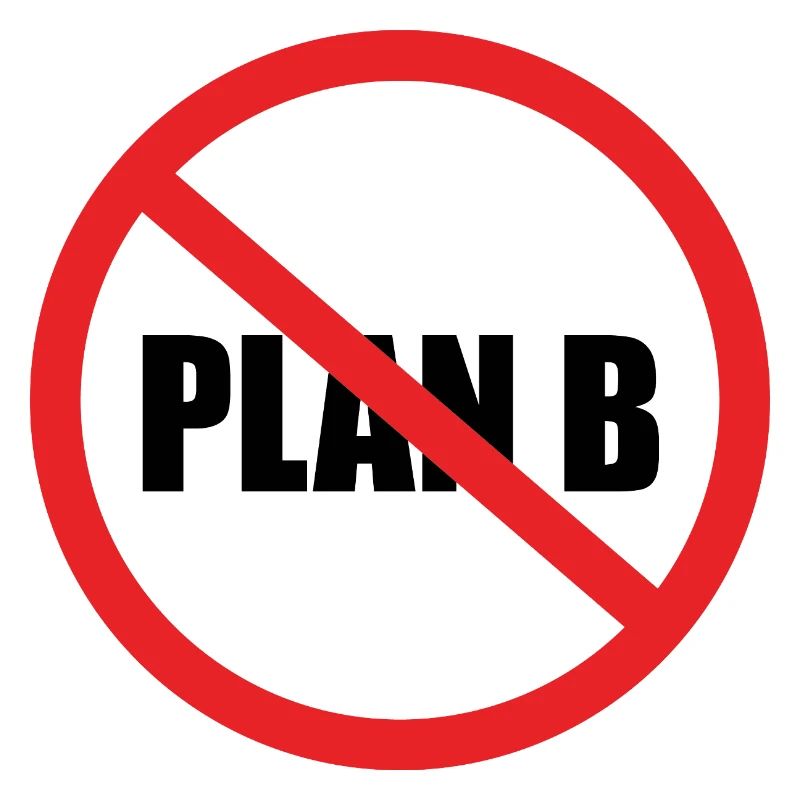 PAS DE PLAN B