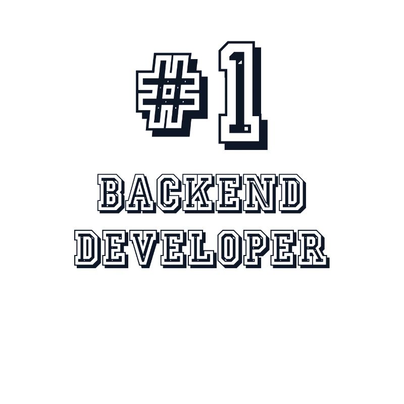 #1 Backend Developer Developer Coder Programmierer