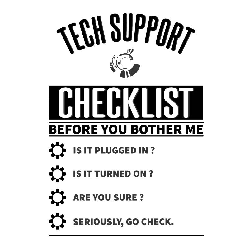 Tech Support Checklist Lustig