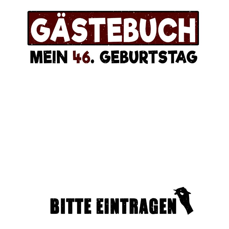 Gästebuch mein 46. Geburtstag Bitte Eintragen