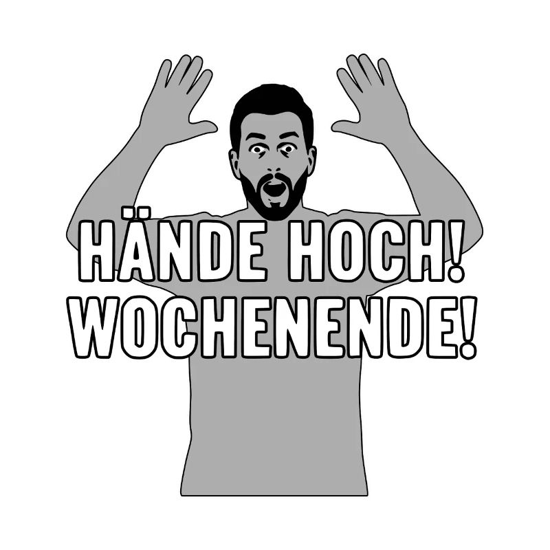Hands up, weekend