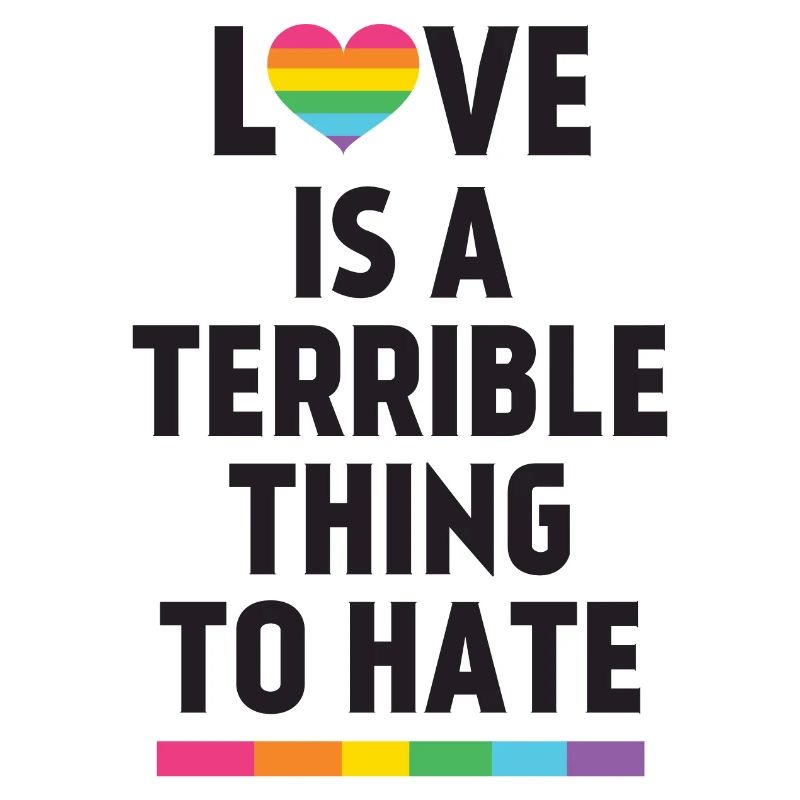 Love is a Terrible Thing to Hate