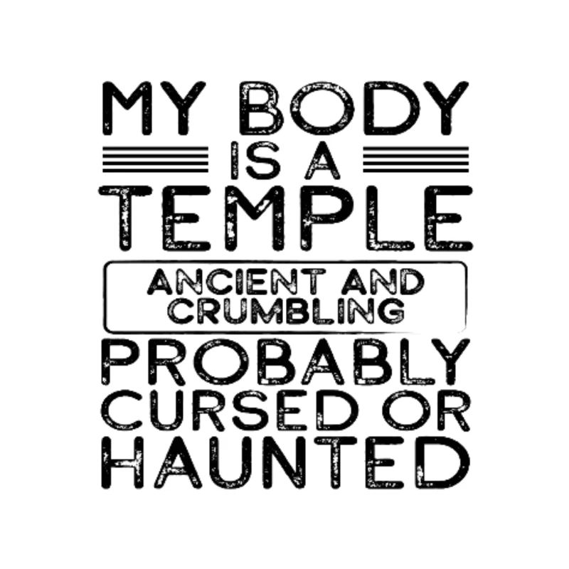 Sarkastische Geschenke Körper ist ein Tempel Ancient