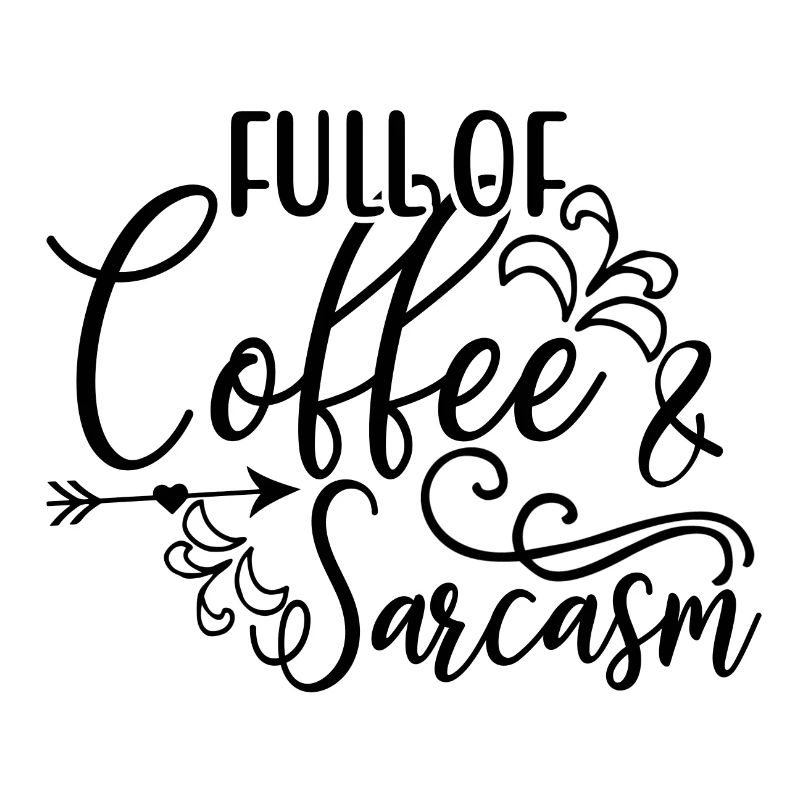 Kaffeetrinker Geschenke voller Kaffee und Sarkasmus