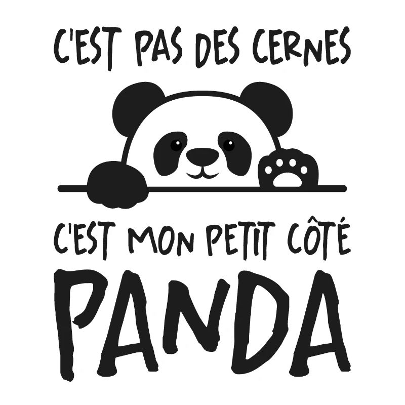 C'est Pas Des Cernes Citation Idée Cadeau Panda