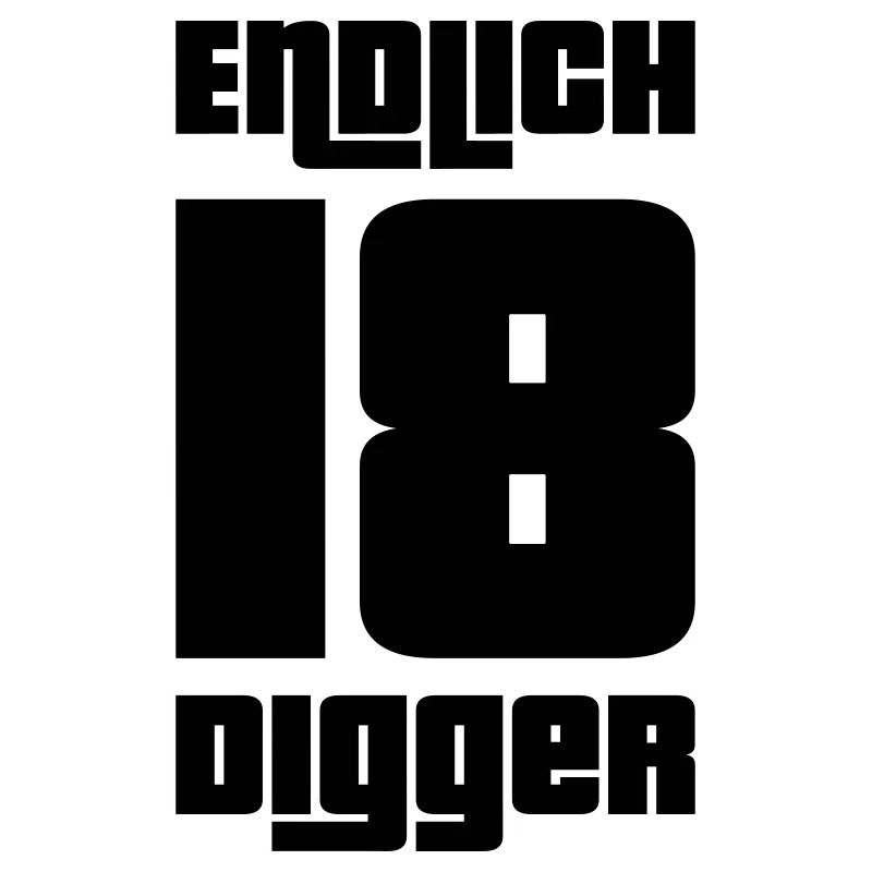 Endlich 18 Digger