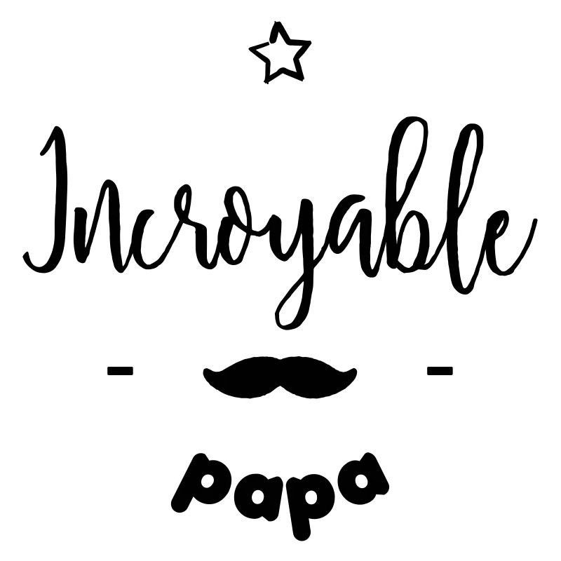 Incroyable papa