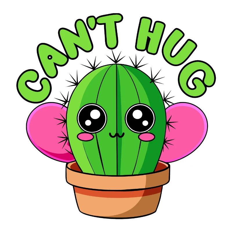 CACTUS. CAN'T HUG