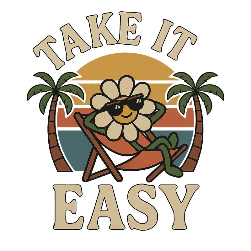 Take It Easy - Conception de fleur vintage drôle