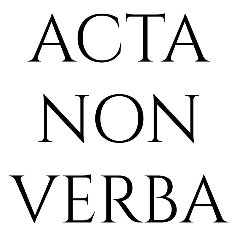 Acta Non Verba