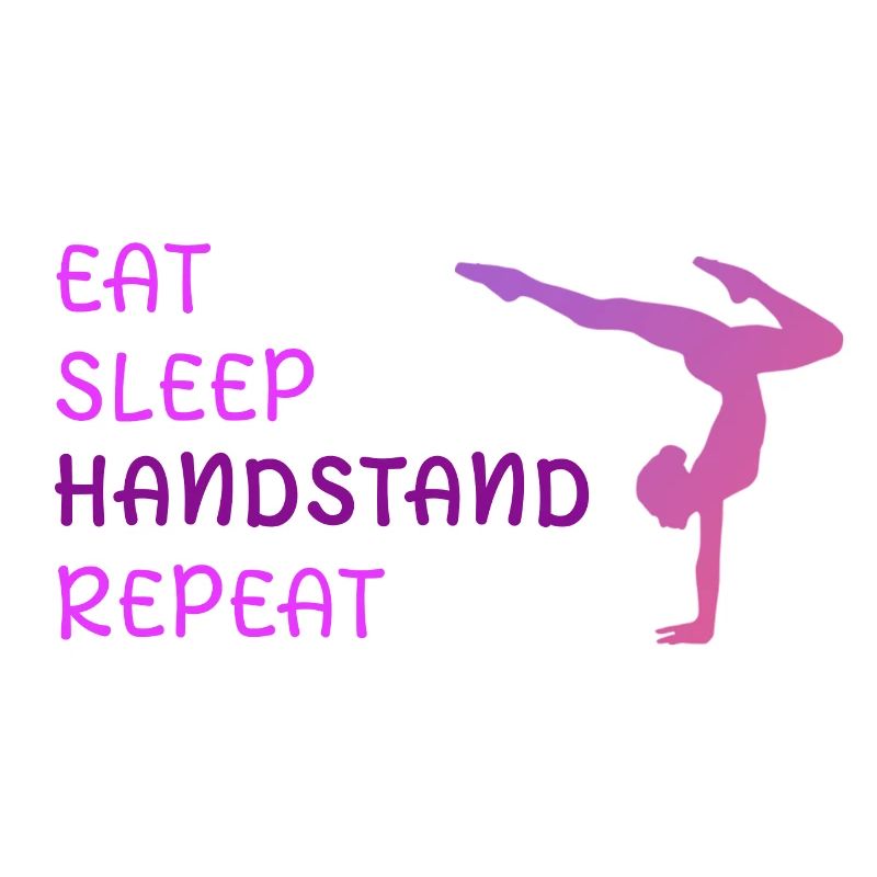 Eat Sleep Handstand Répéter