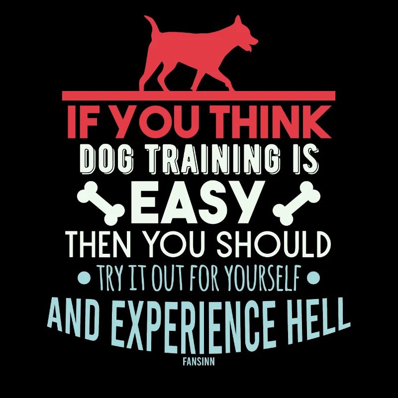 Dog training saying