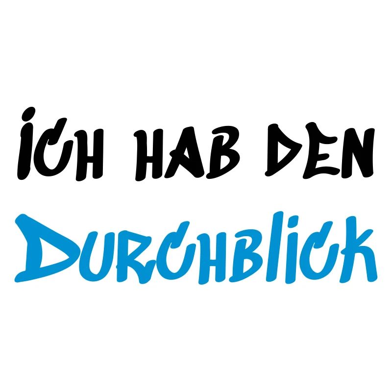 Ich hab den Durchblick
