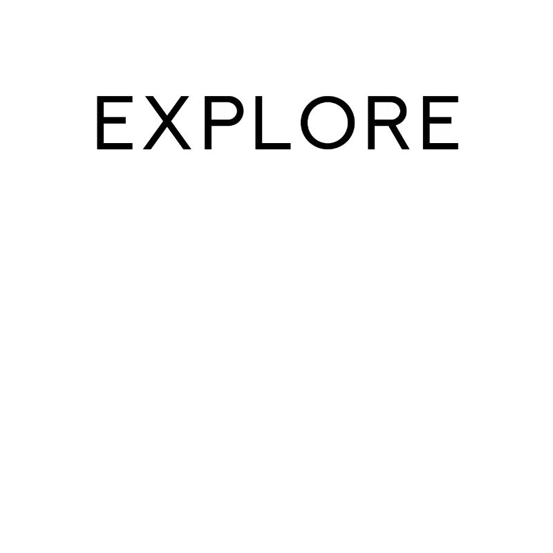 EXPLORE