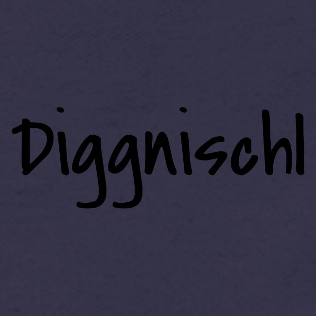 diggnischl