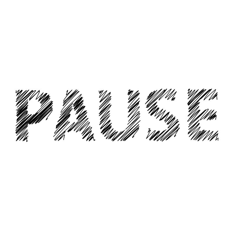 Pause