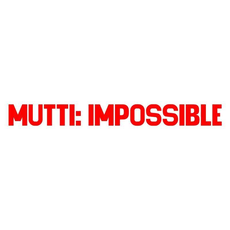 Mutti Impossible