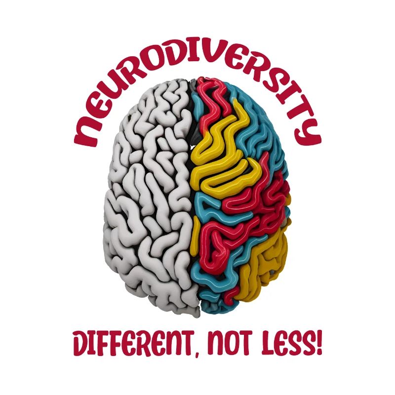 "Different, Not Less" Neurodiversity