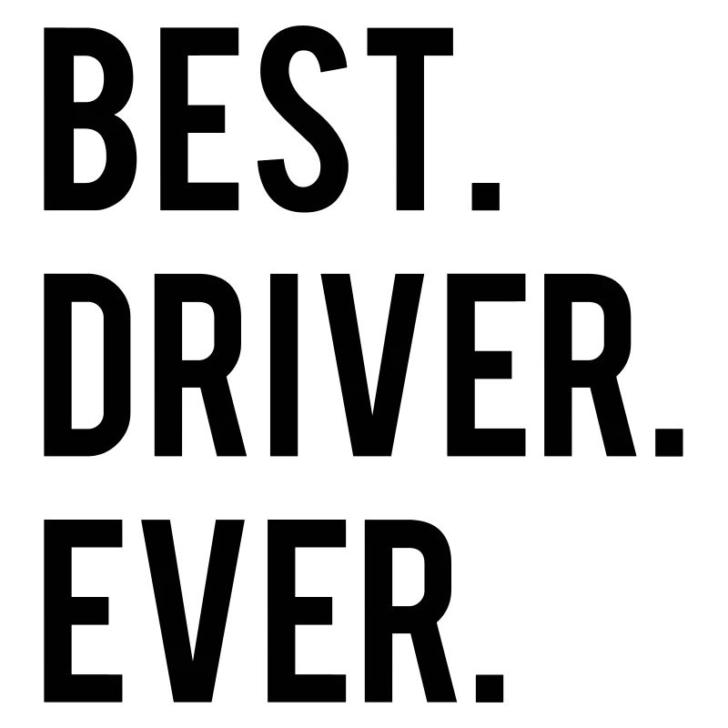 Best Driver Ever