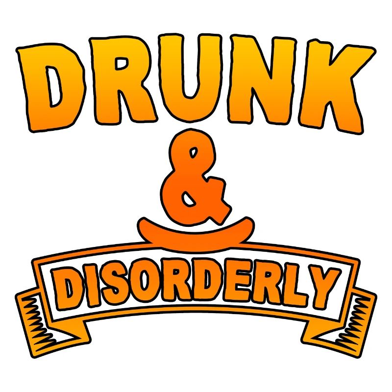 Drunk And Disorderly 4