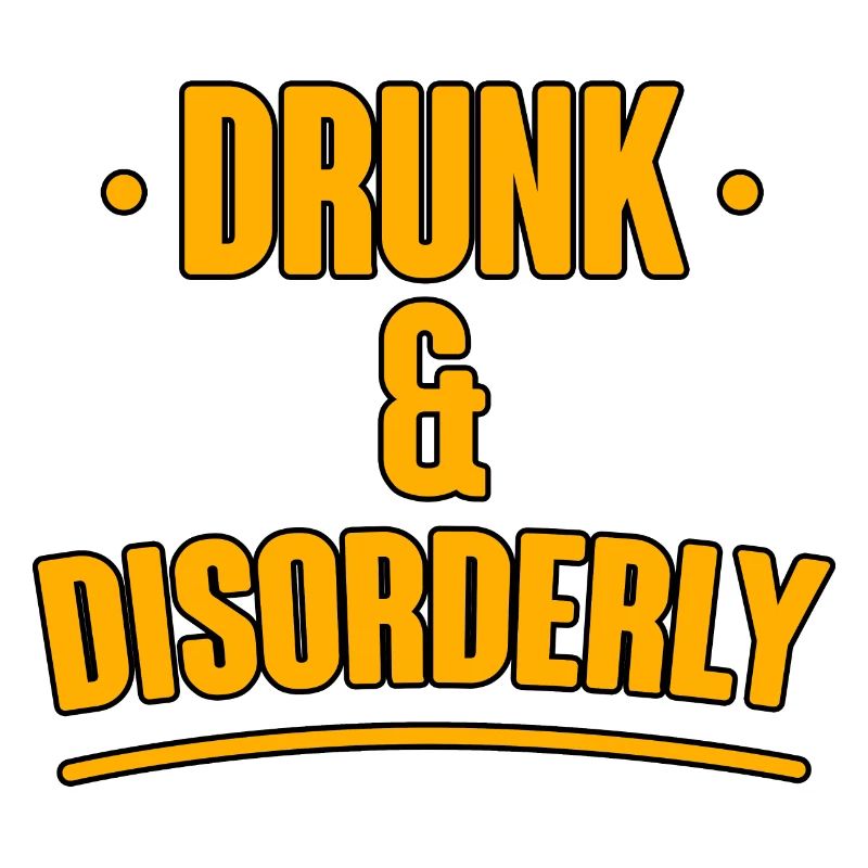 Drunk And Disorderly 2