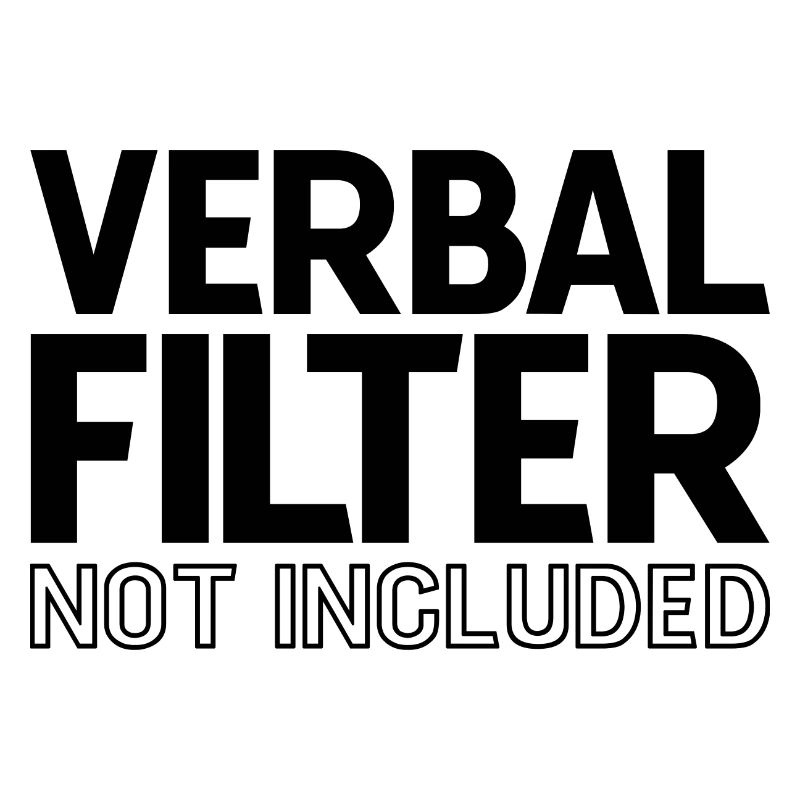 Verbal Filter Not Included 3