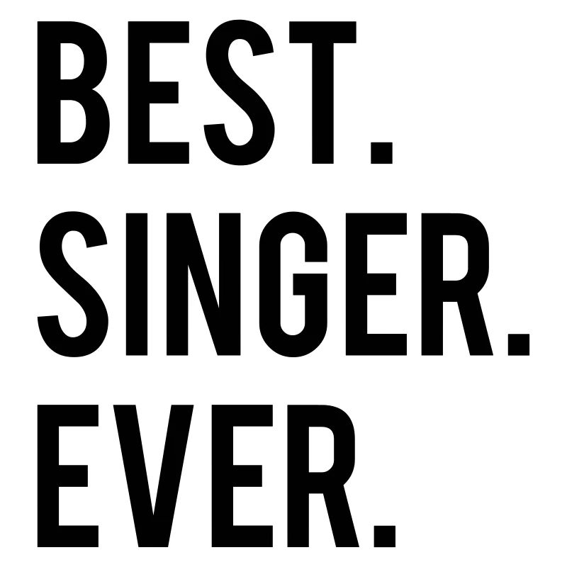 Best Singer Ever