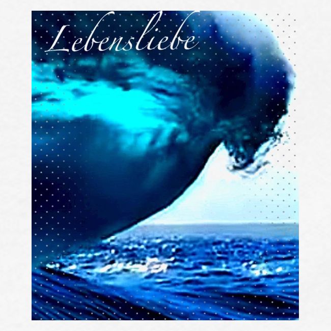 Lebensliebe , lebe und liebe dein Leben