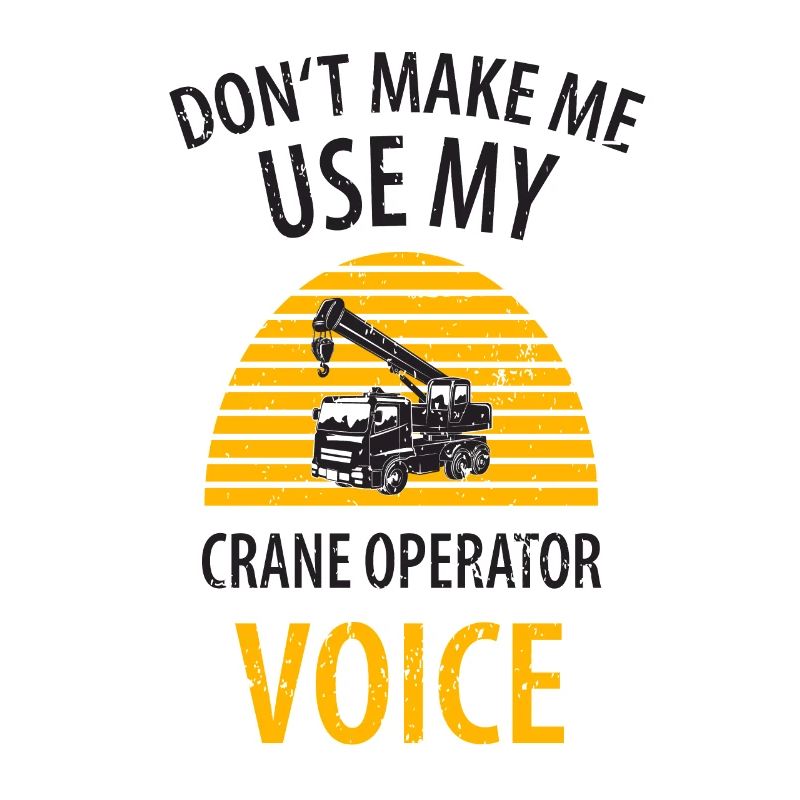 Crane Operator Father Father's Day Construction Worker Dad